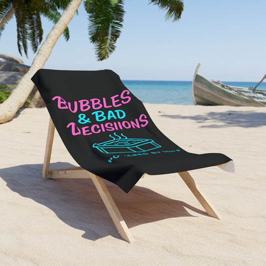 Beach Towel — Bubbles & Bad Decisions Neon Hot Tub Design