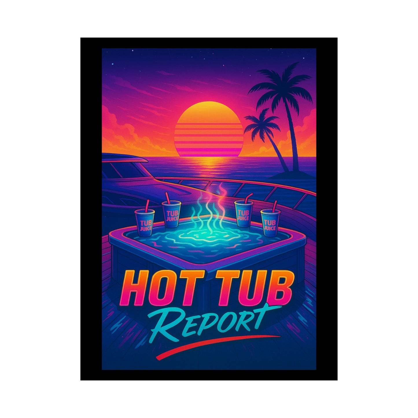 Vertical Poster - 'Hot Tub Report' Retro Sunset Art Print
