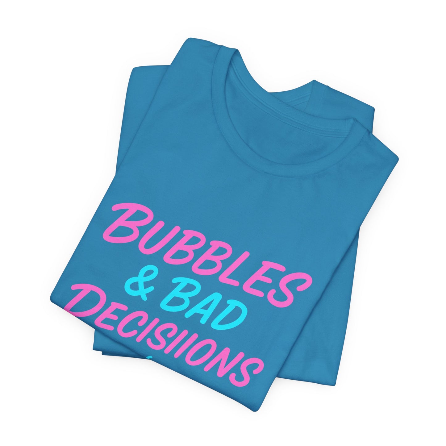 Bubbles & Bad Decisions T‑Shirt — Hot Tub Humor Graphic Tee