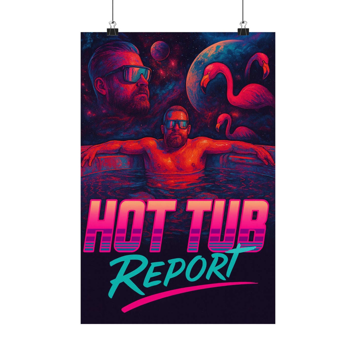 Hot Tub Report Matte Poster — Retro Neon Flamingo Chill Artwork