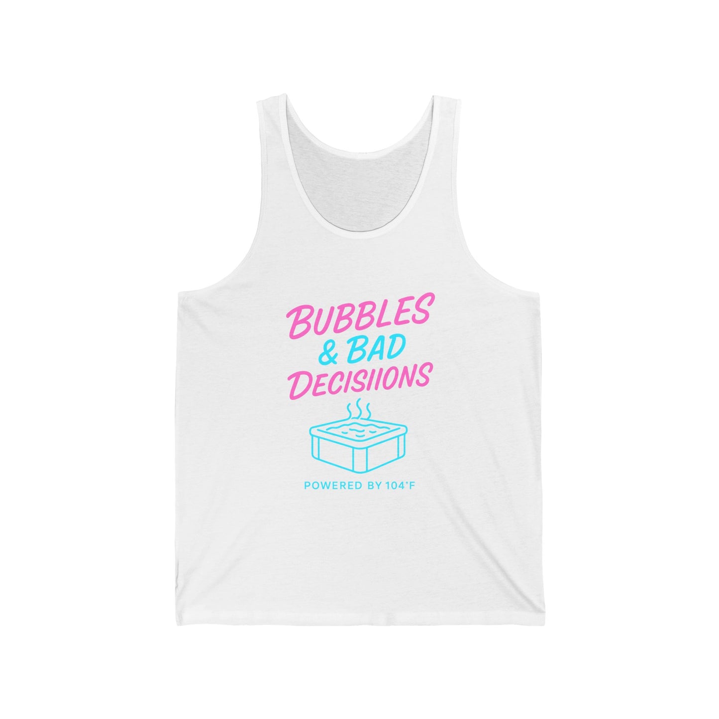 Hot Tub Tank Top - “Bubbles & Bad Decisions” Funny Spa Party Tank