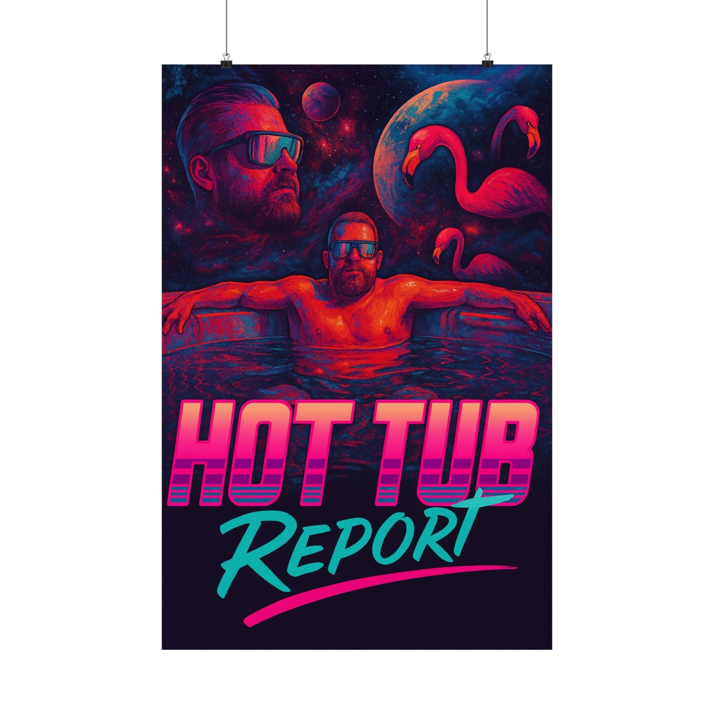 Hot Tub Report Matte Poster — Retro Neon Flamingo Chill Artwork